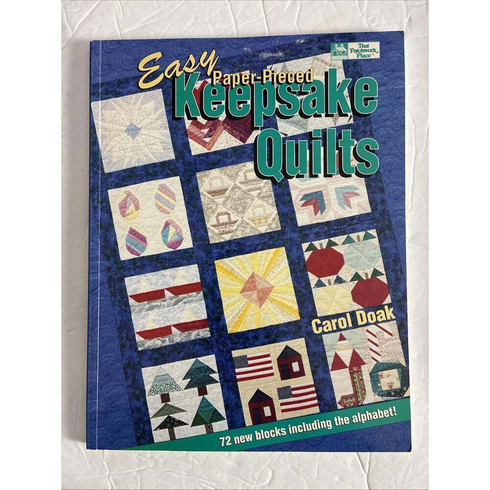 Easy Paper Pieced Keepsake Quilts 72 New Blocks Including Alphabet! Signed Carol